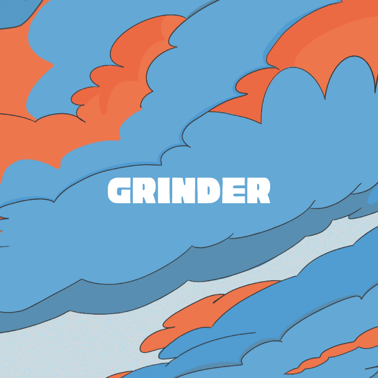 Grinder