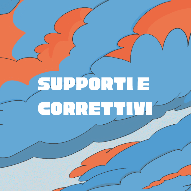 Supporti e Correttivi